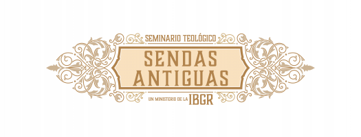Seminario Sendas Antiguas Reformadas